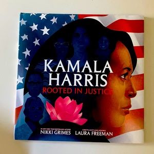 Kamala Harris Rooted In Justice, Hardcover with Jacket, NEW